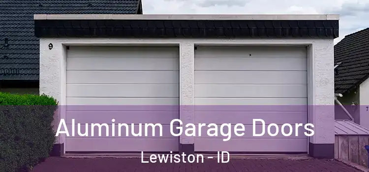  Aluminum Garage Doors Lewiston - ID