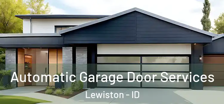  Automatic Garage Door Services Lewiston - ID