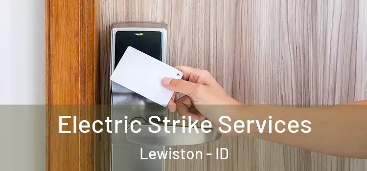 Electric Strike Services Lewiston - ID