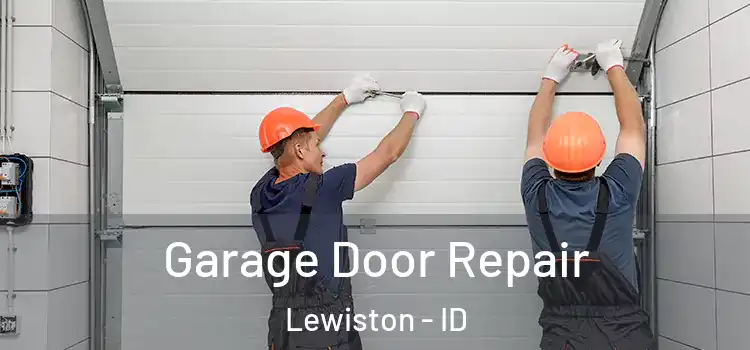  Garage Door Repair Lewiston - ID