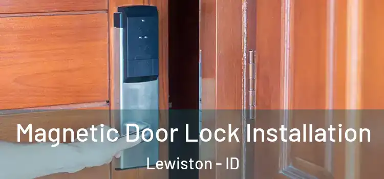  Magnetic Door Lock Installation Lewiston - ID