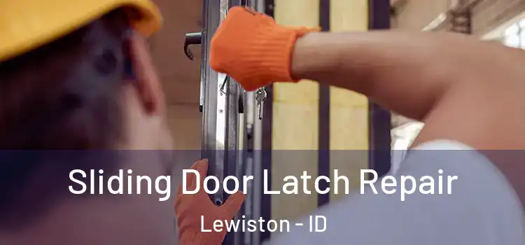 Sliding Door Latch Repair Lewiston - ID
