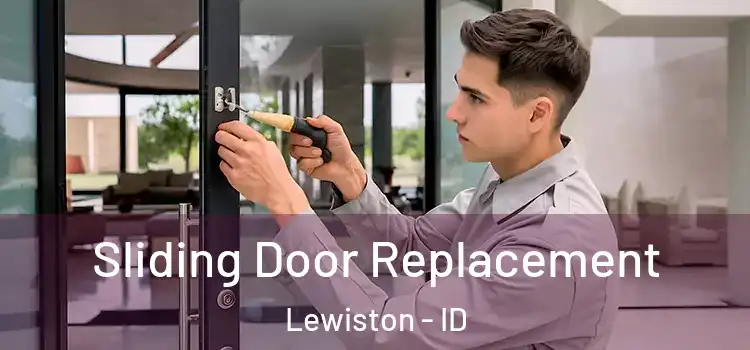 Sliding Door Replacement Lewiston - ID